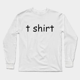 t shirt Long Sleeve T-Shirt